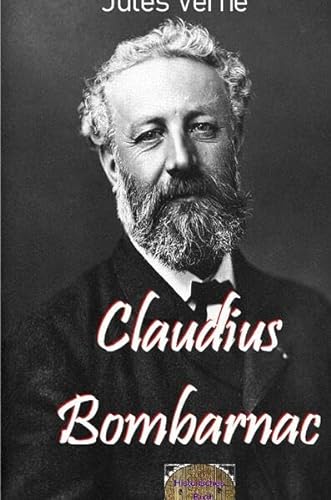 Illustrierte Jules-Verne-Reihe / Claudius Bombarnac: Illustrierte Ausgabe